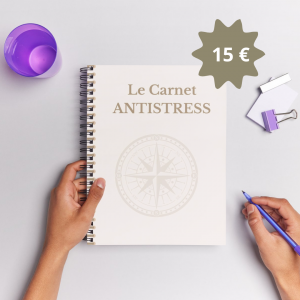le carnet antistress exercices pratiques